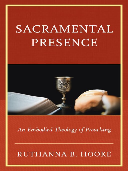 Title details for Sacramental Presence by Ruthanna B. Hooke - Available